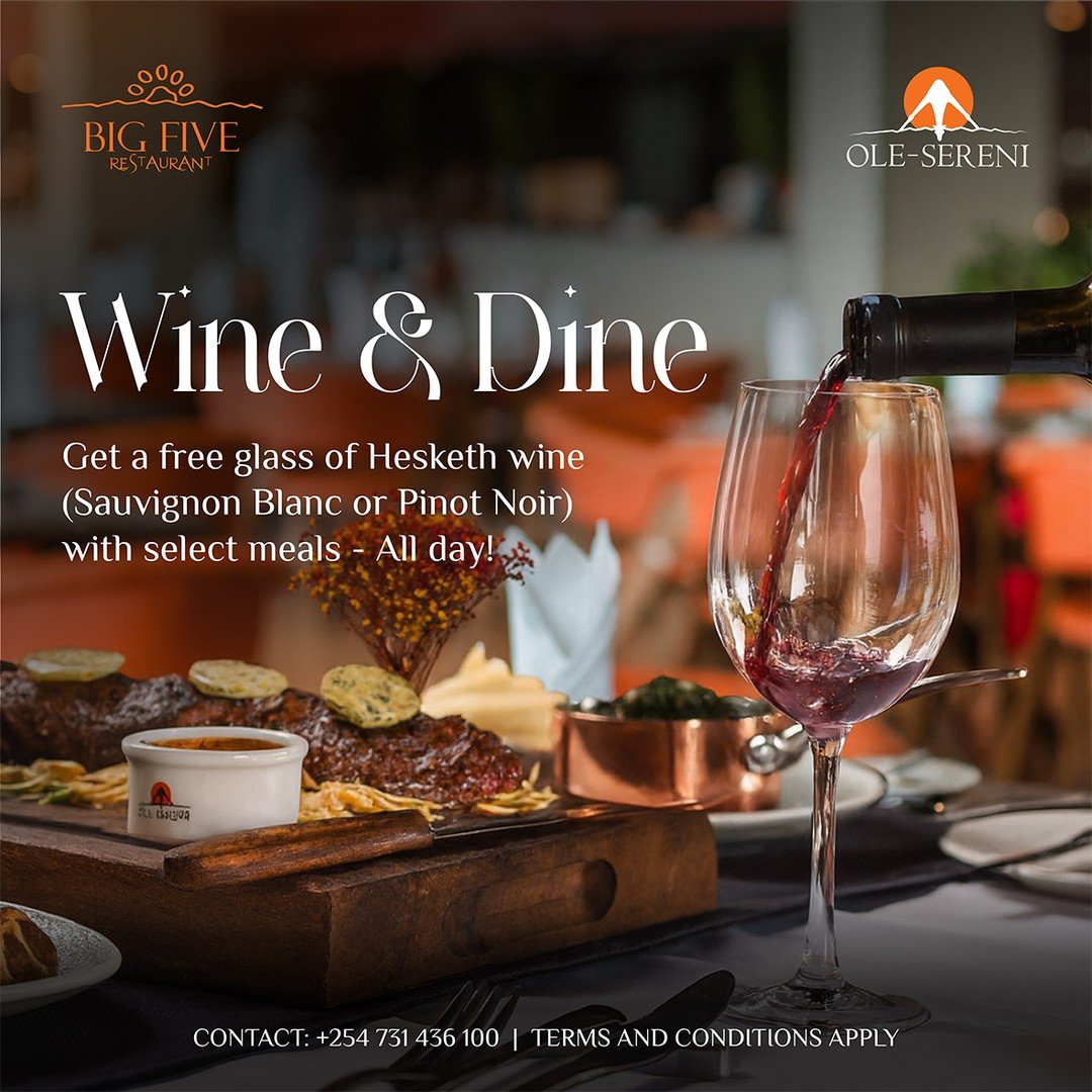 Dine with us at Big Five Restaurant and enjoy a complimentary glass of Hesketh Sauvignon Blanc or Pinot Noir with select dishes. Because every great meal deserves a fine pour!
To reserve a table, call +254 731 436100.
#OleSereni #BigFiveRestaurant #DineAndWine