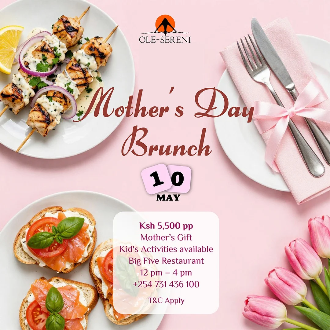 Celebrate Mother’s Day with a brunch experience at Big Five Restaurant, where every detail is designed to honour her beautifully. Reserve your table and make it a moment she’ll never forget.

From 12:00 pm to 4:00 pm
Sunday, 10th May | Big Five Restaurant | Ksh. 5,500 PP
Ksh. 5,500 PP | 50% off for kids under 10 | Free for kids under 5
Mother's Day Gift | Free Swimming for kids under 10
Live Music | Kids Activities

To reserve a table, call +254 731 436 100.